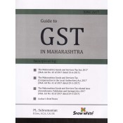 Snow White's Guide to GST in Maharashtra by PL. Subramanian